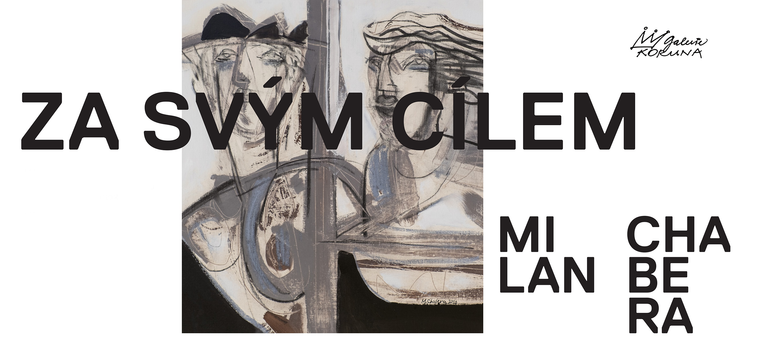 Milan-Chabera-Za-svym-cilem-galerie-Koruna-10-2023-pozvanka-invitation